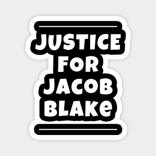 Justice For Jacob Blake Magnet