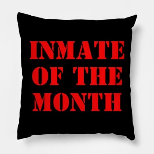 Inmate Of The Month Pillow