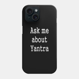 Yantra Mantra Tantra Yoga Meditation Phone Case