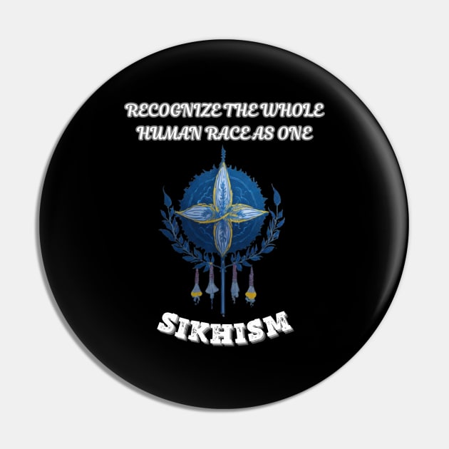 Sikhism, Recognize The Whole Human Race As One Pin by Smartteeshop