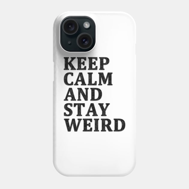 Gardez votre calme et soyez bizarre - Design vert vieilli Phone Case by hm_shop