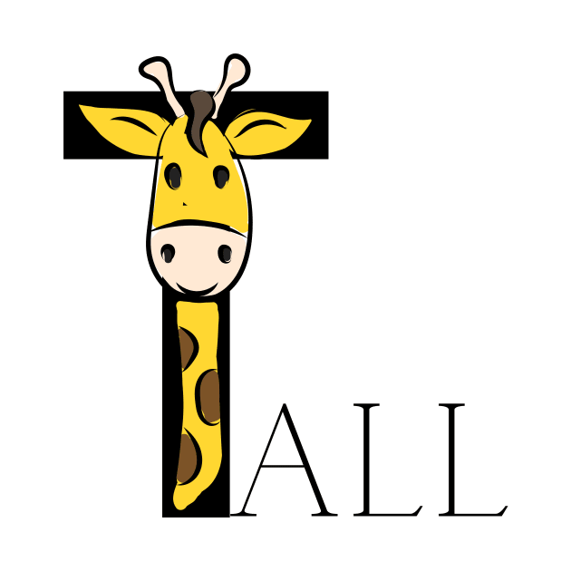 Tall Sign With Cute Giraffe Black Font by Tall One Apparel