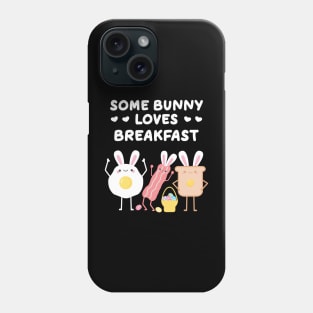 Some Bunny Loves Breakfast Funny Easter Pun Phone Case