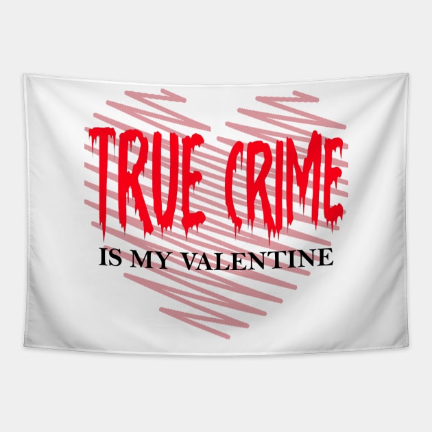 True Crime Is My Valentine Pink Red Retro Heart Love couples Tapestry by MARBBELT