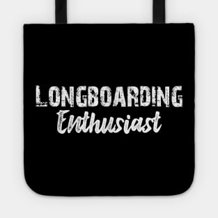 Longboarding Enthusiast Tote