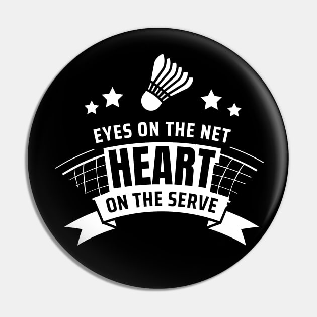 Badminton Lover | Eyes On The Net | Heart On The Serve | Black Pin by PunnyIsland