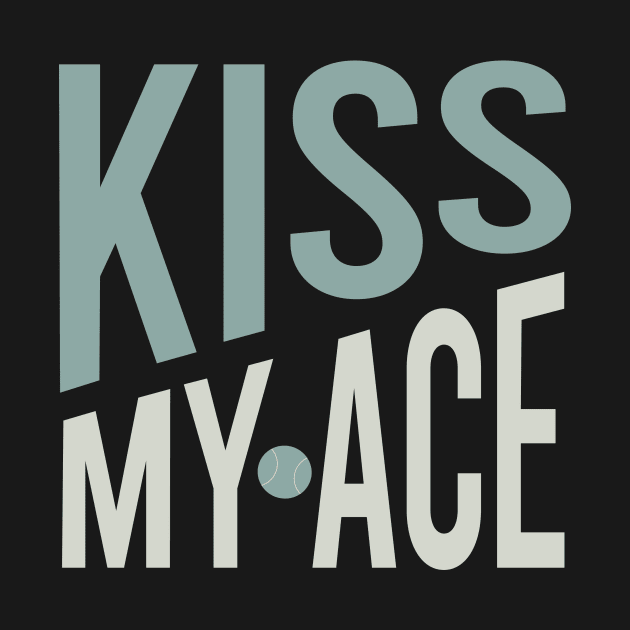 Kiss My Ace by whyitsme