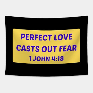 Perfect Love Casts Out Fear | Christian Saying Tapestry