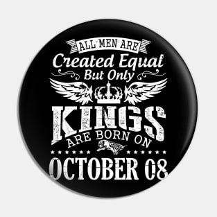 Happy Birthday To Me Papa Daddy Son All Men Are Created Equal But Only Kings Are Born On October 08 Pin