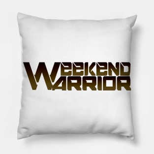 Weekend Warrior Pillow