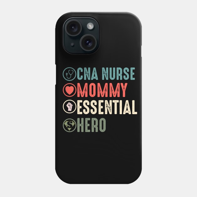 cna nurse mommy essential hero cna nurse gift Phone Case by DODG99