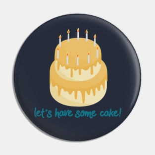 Let's have some cake Pin