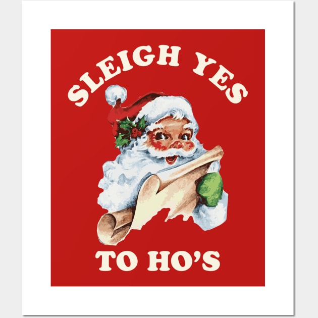 Funny Christmas I Do It For The Hos Christmas Santa Art Print by