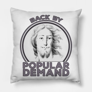 Back by Popular Demand Pillow