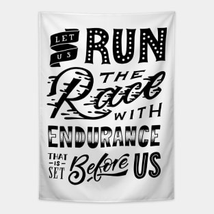 Let us run the race that is set before us Tapestry