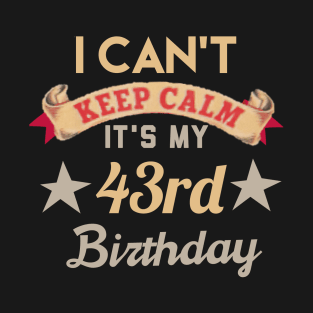 43rd birthday gift T-Shirt