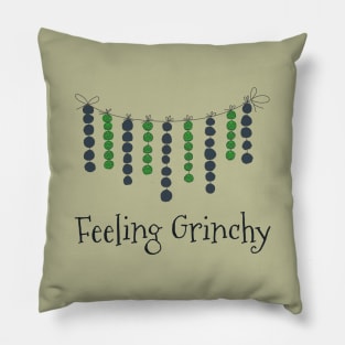 Feeling Grinchy Pillow