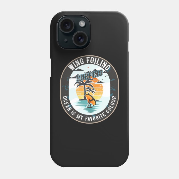 WING FOILING SURFING OCEAN IS MY FAVORITE COLOUR Phone Case by HomeCoquette