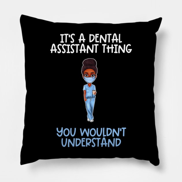 Black Dental Assistant Appreciation Week Pillow by Chey Creates Clothes