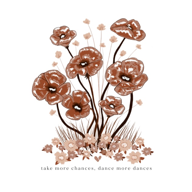 Dancing Poppies - Take more chances, Dance more dances by vibold 