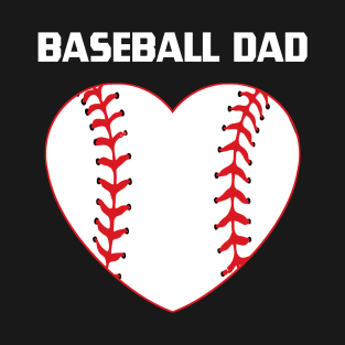 Baseball Dad, Baseball Player, Baseball Lover, Baseball Heart T-Shirt