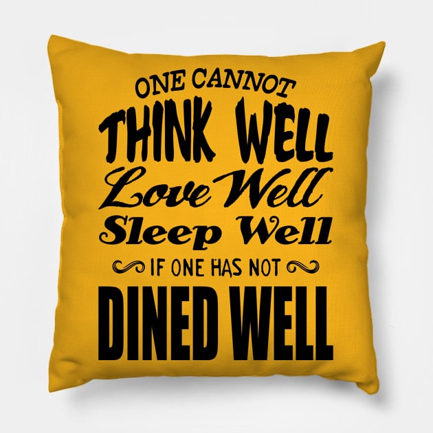 cannot think well, love well, sleep well Pillow by nektarinchen