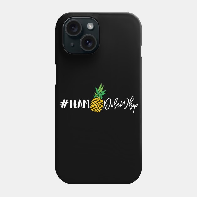 #TeamDoleWhip Phone Case by VirGigiBurns