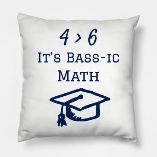 It's Basic Math 4 String Bass Player Joke Pillow