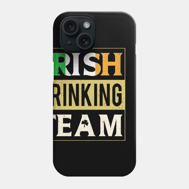 Irish Drinking Team - Ireland St. Patrick's Day Phone Case by ozalshirts