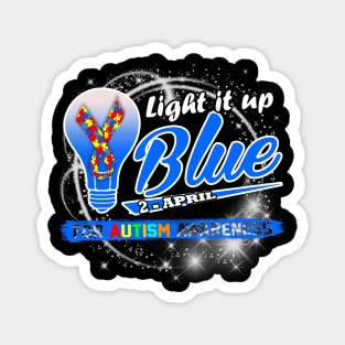 Light It Up Blue For Autism Awareness Day Magnet