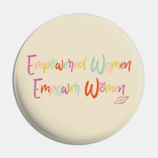 Letras  "Empowered Women Empower Women" Pin
