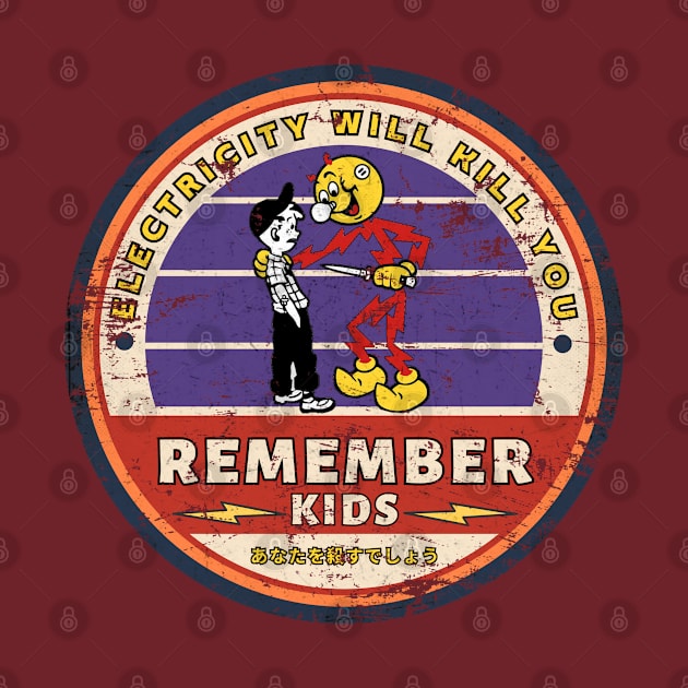 Electricity Will Kill You Kids Vintage look Design Fanart 1 by We Only Do One Take