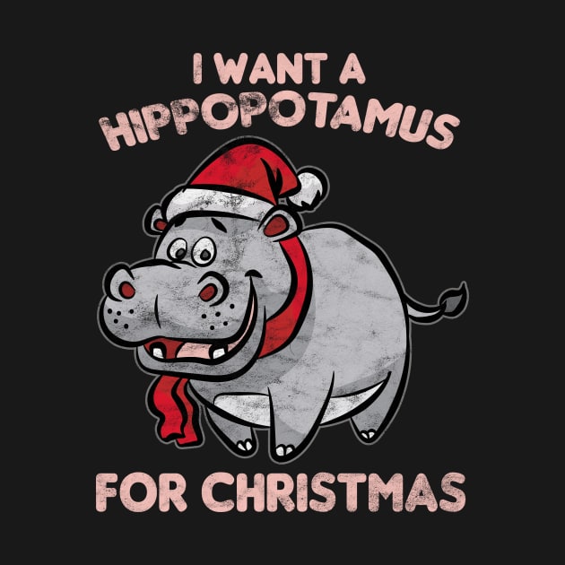 CHRISTMAS - I Want A Hippopotamus For Christmas by AlphaDistributors