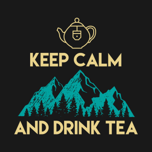 Keep calm and drink tea T-Shirt