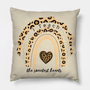 I TEACH THE SWEET HEARTS - Leopard Rainbow Pillow