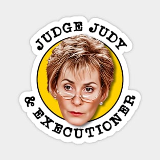 Judge Judy and Executioner Magnet