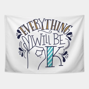 Everything Will Be Ok Tapestry