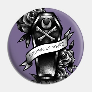 eternally yours (grayscale) Pin