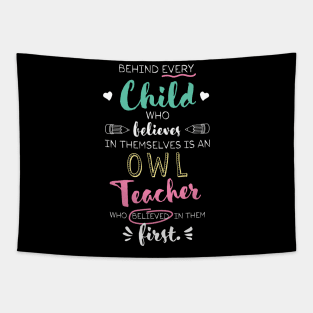 Great Owl Teacher who believed - Appreciation Quote Tapestry