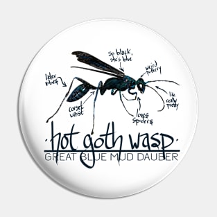 Hot Goth Wasp Great Blue Mud Dauber Pin