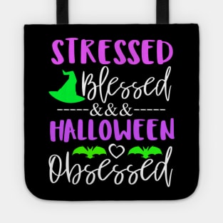 stressed blessed and halloween obsessed Fall autumn pumpkin Tote