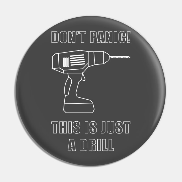 This Is Just A Drill Pin by n23tees
