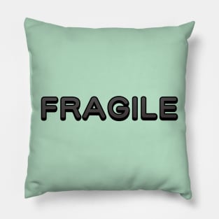 Fragile Pillow