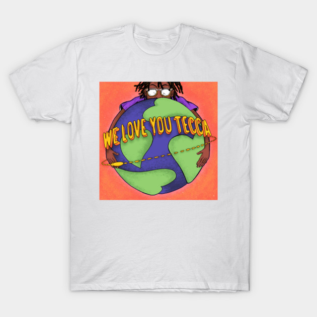 We Love You Tecca Lil Tecca T Shirt Teepublic