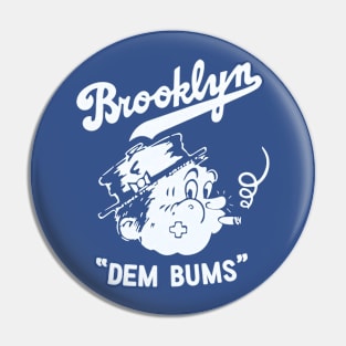 Dem Bums Pin