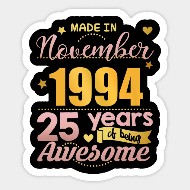 Birthday Gift For 25 Year Old Daughter 25Th Birthday November Women Gift 25 Year Old Daughter - 25Th Birthday November Women Gift 25 Yr - Sticker | Teepublic