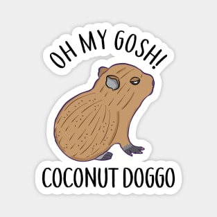 O My Gosh Coconut Doggo Cute Kawaii Baby Capybara Meme Magnet