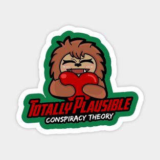 Bigfoot Love! (Totally Plausible Podcast) Magnet