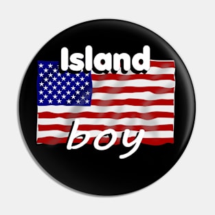 Island boy America Pin