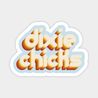 dixie chicks Magnet